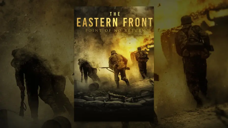 Watch film The Eastern Front | The Eastern Front