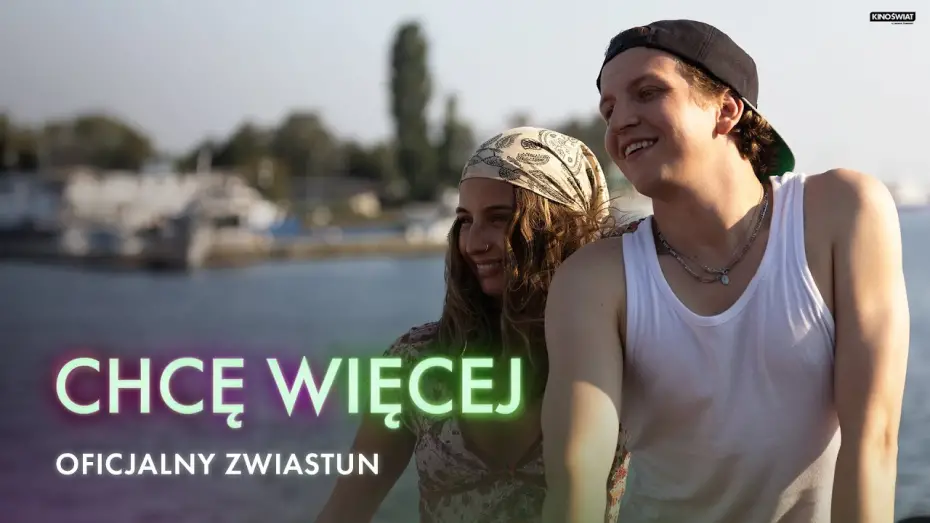 Watch film Chcę więcej | Oficjalny zwiastun