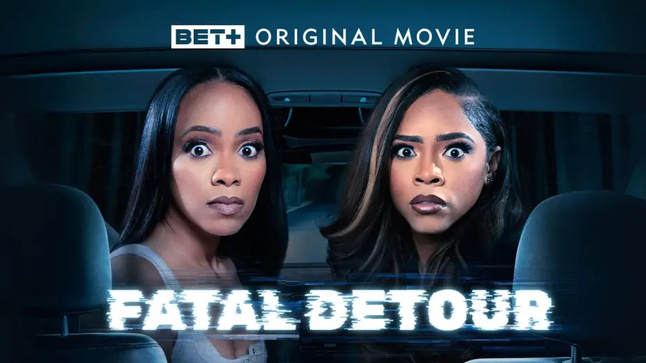 Watch film Fatal Detour | BET + Original Movie | Fatal Detour