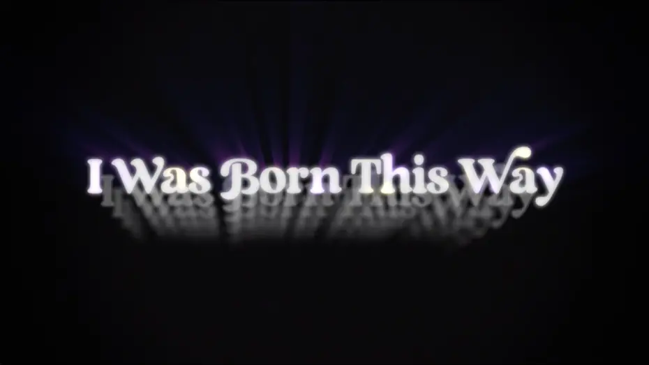 Watch film I Was Born This Way | I Was Born This Way Official Tribeca Teaser