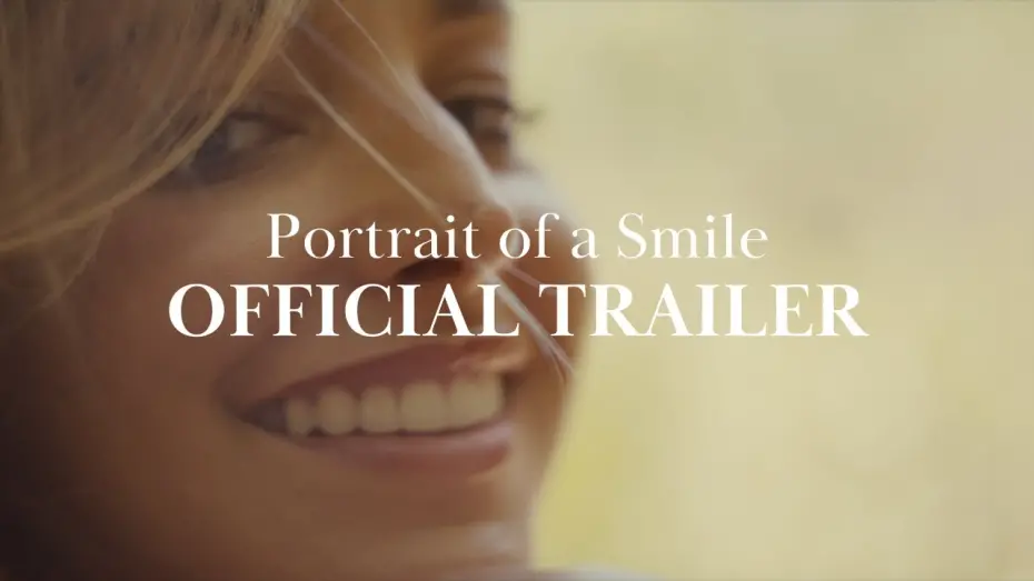 Watch film Portrait of a Smile | Portrait of a Smile - OFFICIAL TRAILER (2024)