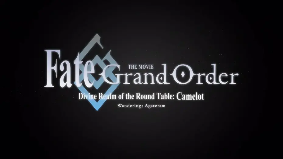 Watch film Fate/Grand Order the Movie: Divine Realm of the Round Table: Camelot Wandering; Agateram | Fate/Grand Order THE MOVIE Divine Realm of the Round Table: Camelot Wandering; Agateram Trailer 3