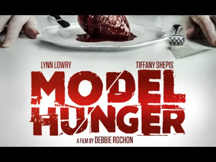 Watch film Model Hunger | MODEL HUNGER - Official Trailer - Wild Eye