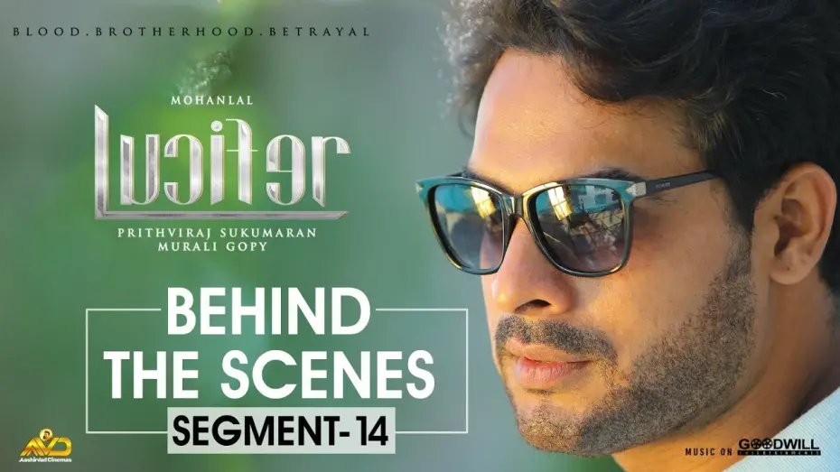 Watch film Lucifer | LUCIFER Behind The Scene - Segment 14 | Mohanlal | Prithviraj Sukumaran | Antony Perumbavoor