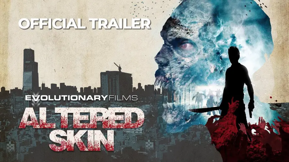 Watch film Altered Skin | Altered Skin | Official UK Trailer