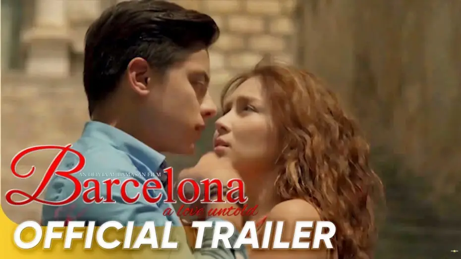 Watch film Barcelona: A Love Untold | Barcelona: A Love Untold Official Trailer | Kathryn, Daniel | 