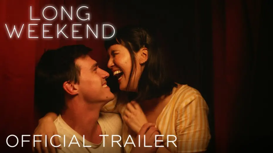 Watch film Long Weekend | LONG WEEKEND - Official Trailer (HD)