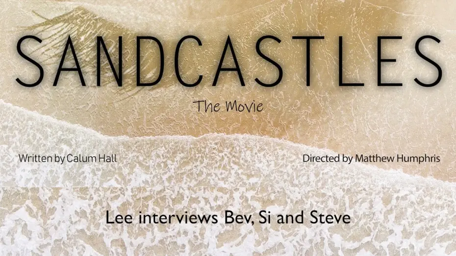 Watch film Sandcastles | Podcast 1 - Sandcastles staff