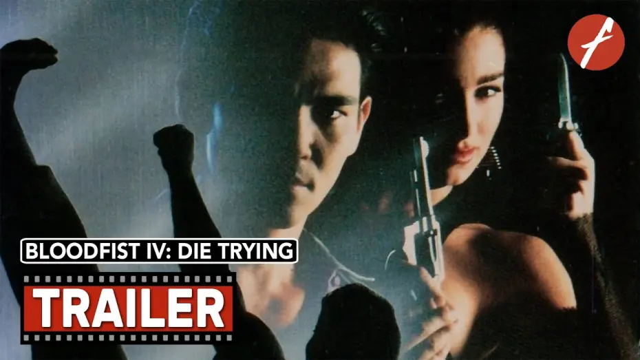 Watch film Bloodfist IV: Die Trying | Bloodfist IV: Die Trying (1992) - Movie Trailer - Far East Films