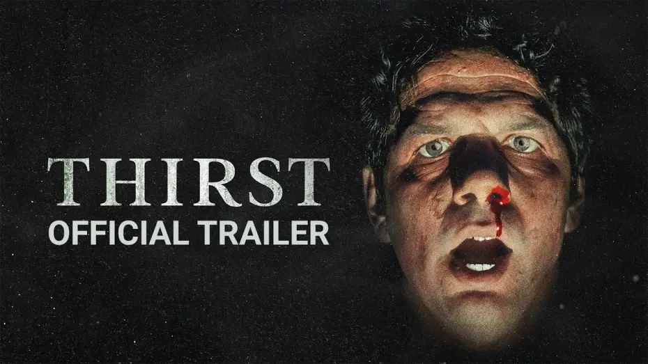 Watch film Thirst | Thirst - Official Trailer