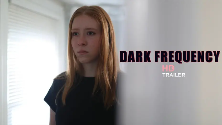 Watch film Dark Frequency | DARK FREQUENCY (2025) Movie Trailer Drama/Horror
