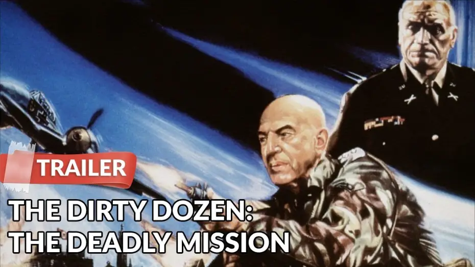 Watch film The Dirty Dozen: The Deadly Mission | The Dirty Dozen: The Deadly Mission 1987 Trailer | Telly Savalas | Ernest Borgnine