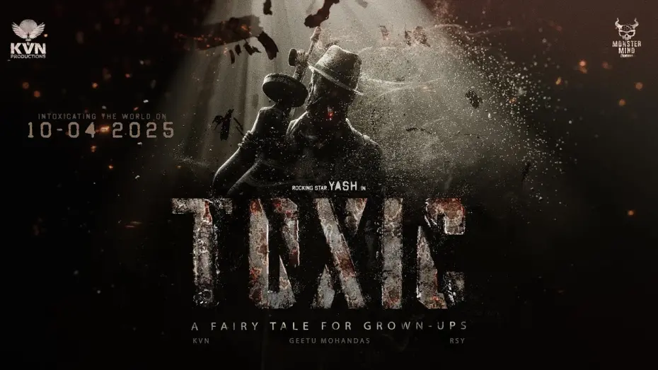 Watch film Toxic | TOXIC - Rocking Star Yash | Geetu Mohandas | KVN Productions | Monster Mind Creations