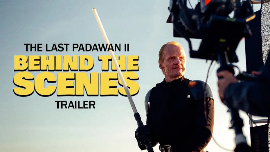 Watch film The Last Padawan II: A Short Star Wars Story | The Last Padawan 2 | Behind The Scenes | A STAR WARS Fan film