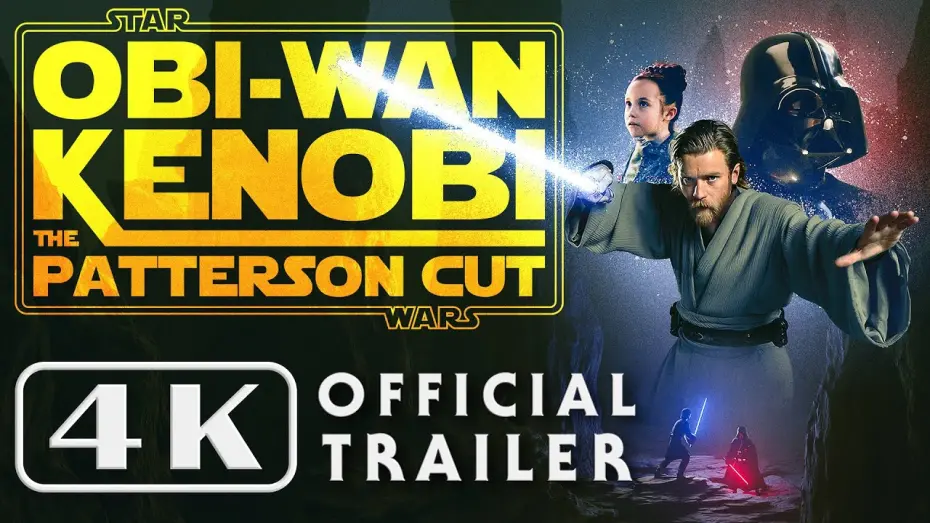 Watch film Obi-Wan Kenobi - The Patterson Cut | Obi-Wan Kenobi - The Patterson Cut (OFFICIAL TRAILER)