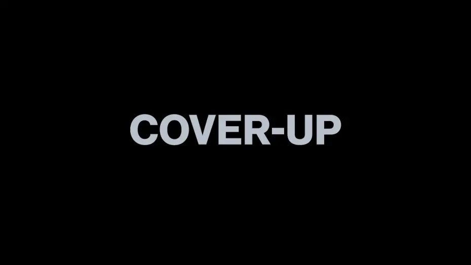 Watch film Cover-Up | First Exclusive Clip