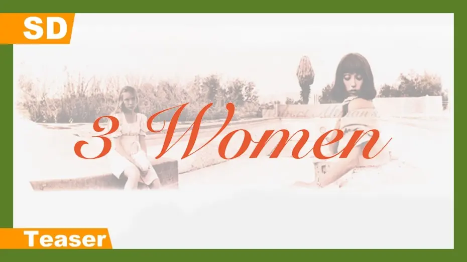 Watch film 3 Women | 3 Women (1977) Teaser