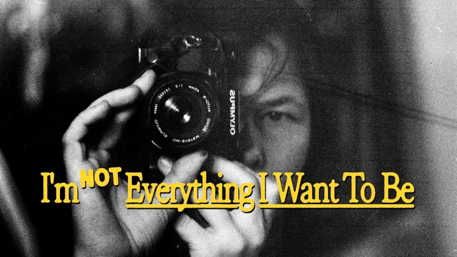 Watch film I&rsquo;m Not Everything I Want To Be | Official US Trailer [Subtitled]