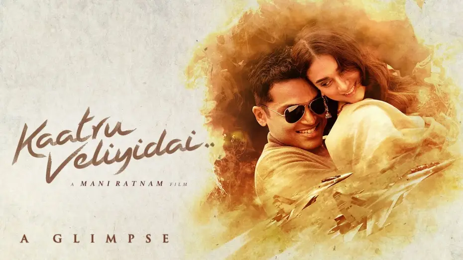 Watch film Kaatru Veliyidai | A Glimpse of Kaatru Veliyidai - Mani Ratnam | A.R. Rahman | Karthi, Aditi Rao Hydari