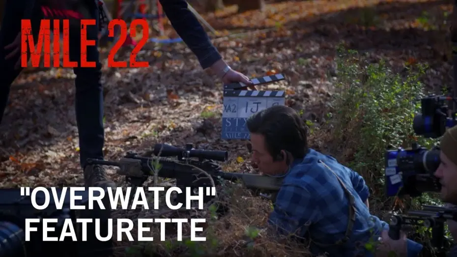 Watch film Mile 22 | “Overwatch” Featurette