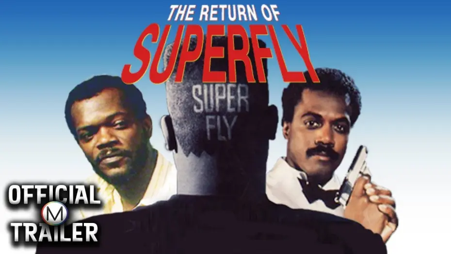 Watch film The Return of Superfly | Official Trailer