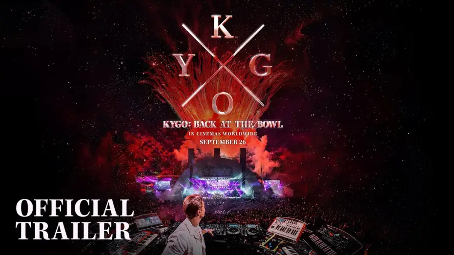 Watch film Kygo: Back at the Bowl | Kygo: Back at the Bowl - Official Trailer (Only In Theaters September 26)