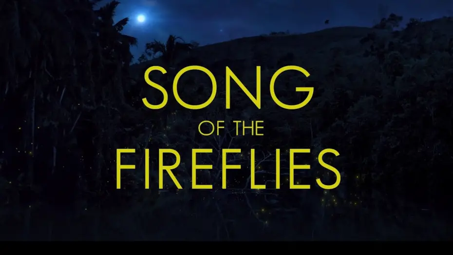 Watch film Song of the Fireflies | SONG OF THE FIREFLIES (Official Trailer 2025)