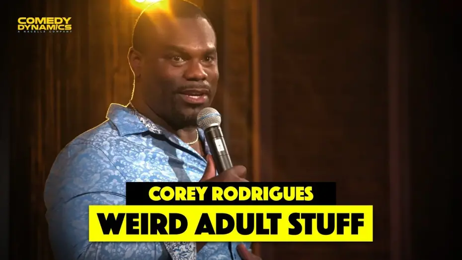 Watch film Corey Rodrigues: Not Complaining, Just Explaining | Weird Adult Stuff