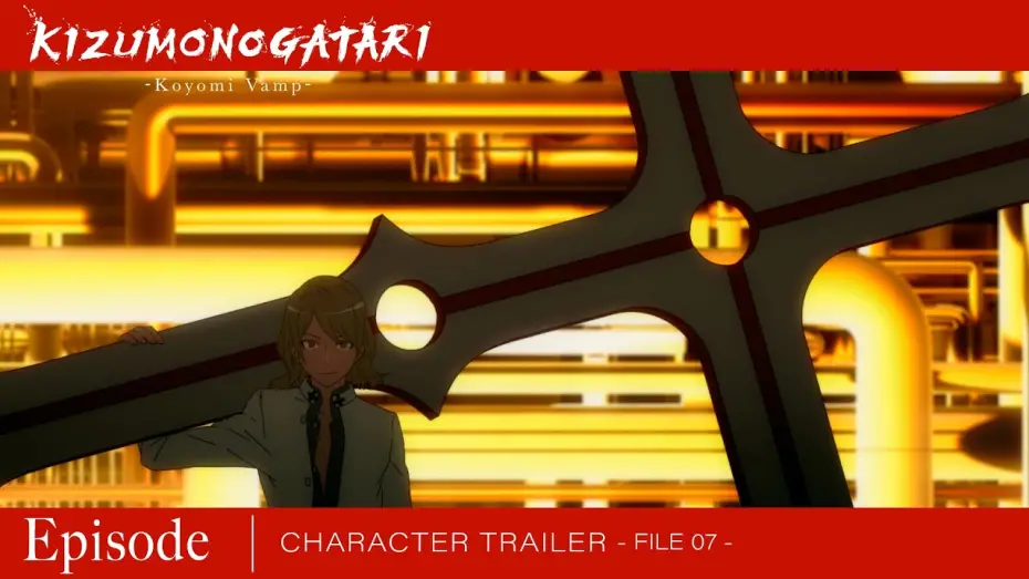 Watch film Kizumonogatari -Koyomi Vamp- | Character Trailer File 07 (Episode) [Subtitled]