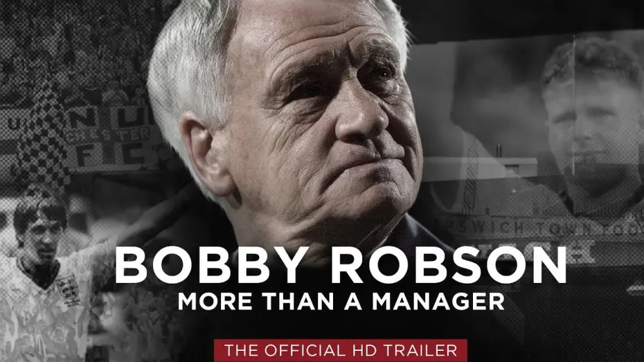 Watch film Bobby Robson: More Than a Manager | Official Trailer - Bobby Robson - More Than A Manager