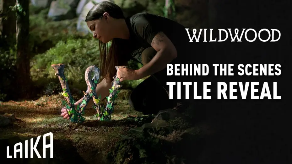 Watch film Wildwood | Wildwood Title Reveal: Behind the Scenes | LAIKA Studios