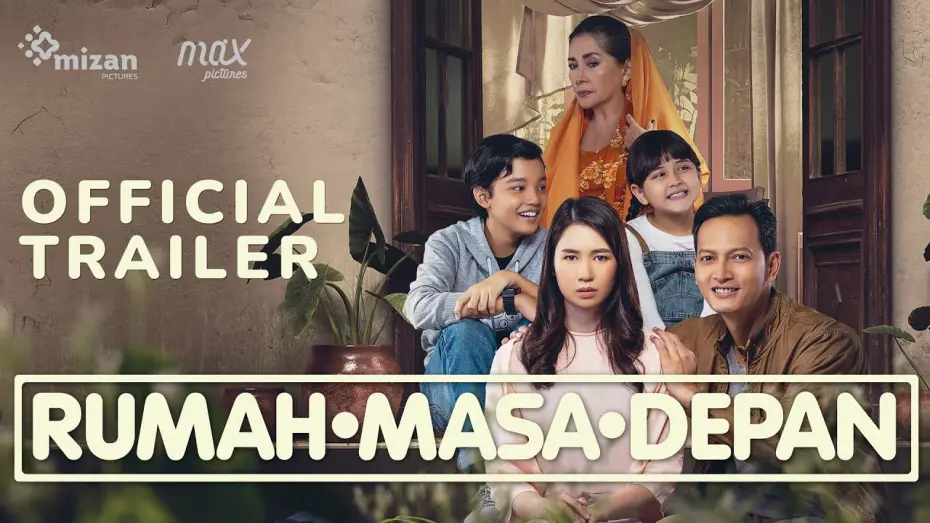 Watch film Rumah Masa Depan | Official Trailer "Rumah Masa Depan