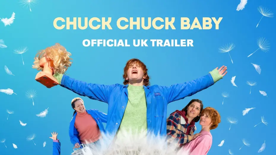 Watch film Chuck Chuck Baby | Official UK Trailer