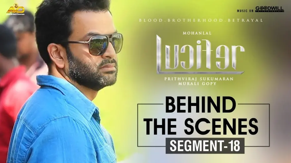 Watch film Lucifer | LUCIFER Behind The Scenes - Segment 18 | Mohanlal | Prithviraj Sukumaran | Antony Perumbavoor