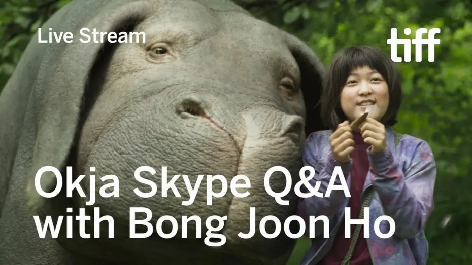 Watch film Okja | OKJA Skype Q&A with Director Bong Joon Ho Live from Seoul