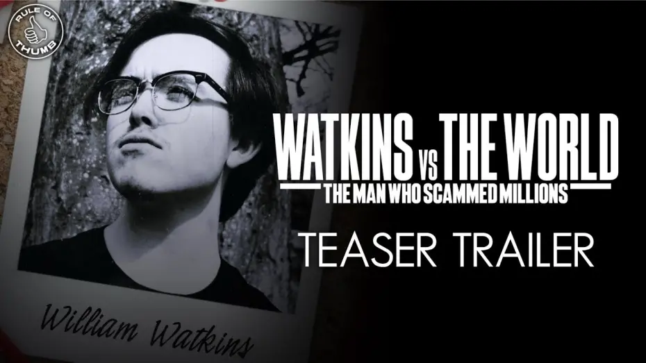 Watch film Watkins vs The World: The Man Who Scammed Millions | WATKINS VS THE WORLD: THE MAN WHO SCAMMED MILLIONS (2025) | Teaser Trailer