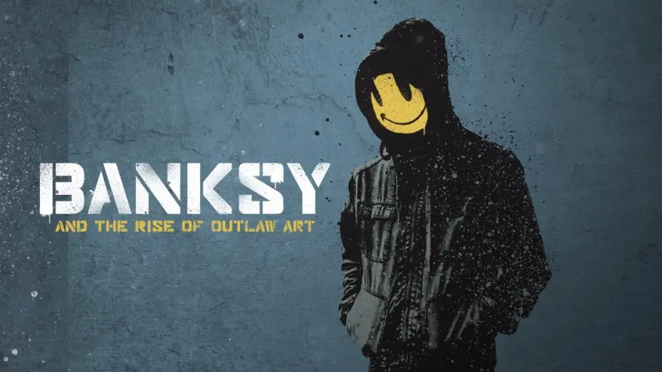 Watch film Banksy and the Rise of Outlaw Art | Banksy & The Rise of Outlaw Art - Trailer