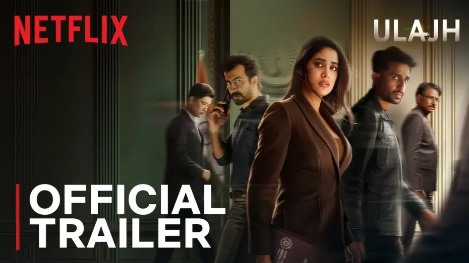 Watch film Ulajh | Official Trailer