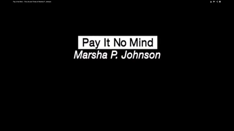 Watch film Pay It No Mind: Marsha P. Johnson | Pay It No Mind  - The Life and Times of Marsha P. Johnson