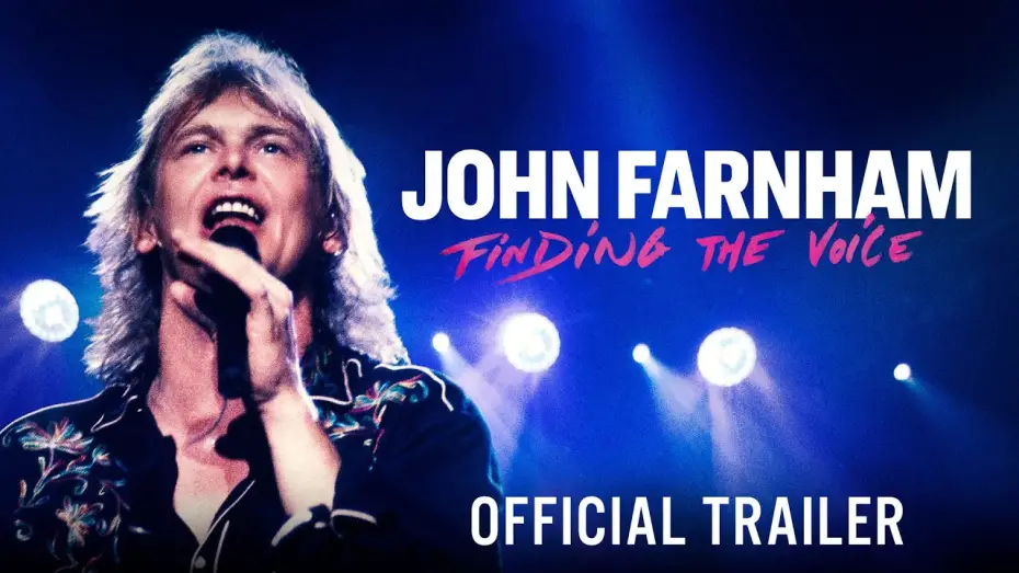 Watch film John Farnham: Finding the Voice | JOHN FARNHAM: FINDING THE VOICE - Official Trailer - In Cinemas May 18