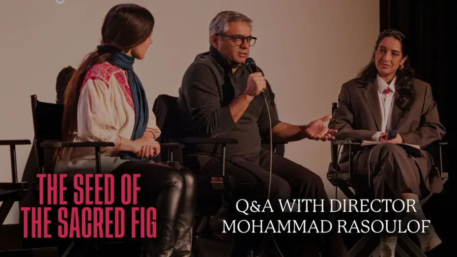 Watch film The Seed of the Sacred Fig | The Seed of the Sacred Fig Q&A With Director Mohammad Rasoulof