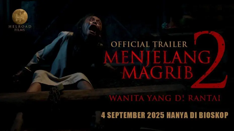 Watch film Menjelang Magrib 2: Wanita Yang di Rantai | Menjelang Maghrib 2 - Official Trailer