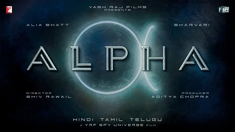 Watch film Alpha | ALPHA | Title Announcement | Alia Bhatt, Sharvari | Shiv Rawail | YRF Spy Universe