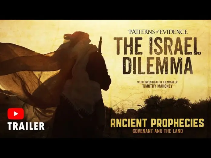 Watch film Patterns of Evidence: The Israel Dilemma – Ancient Prophecies | Patterns of Evidence: The Israel Dilemma (Full Trailer)