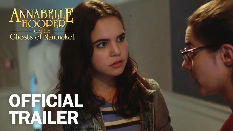 Watch film Annabelle Hooper and the Ghosts of Nantucket | Annabelle Hooper & the Ghosts of Nantucket - Official Trailer - MarVista Entertainment