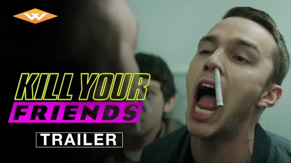 Watch film Kill Your Friends | KILL YOUR FRIENDS Official Trailer | Comedy Crime Thriller | Starring Nicholas Hoult & James Corden
