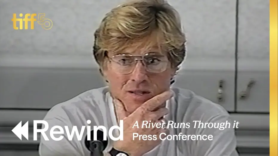 Watch film A River Runs Through It | Press Conference (1992) | TIFF REWIND