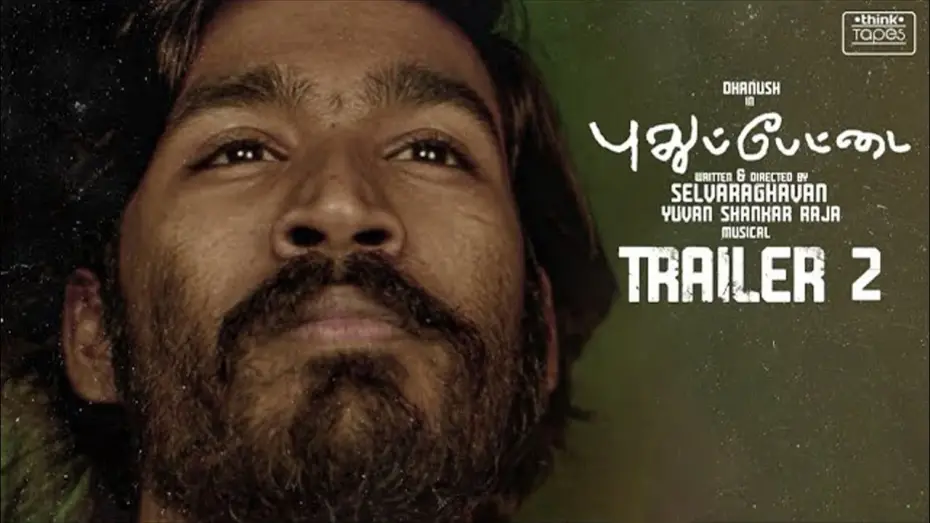Watch film Pudhupettai | Pudhupettai Trailer 2 | Dhanush | Selvaraghavan | Yuvan Shankar Raja -Back in Theatres from 31/12/20