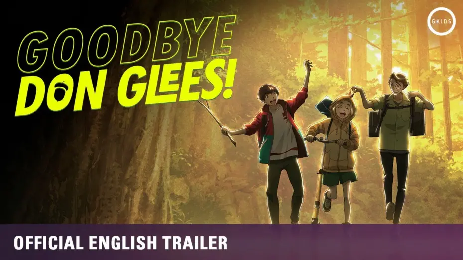 Watch film Goodbye, Don Glees! | Official English Dub Trailer