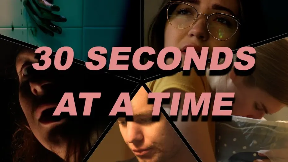 Watch film 30 Seconds at a Time | 30 Seconds at a Time